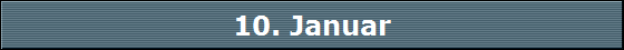 10. Januar