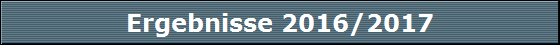 Ergebnisse 2016/2017