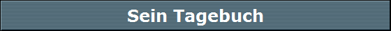 Sein Tagebuch