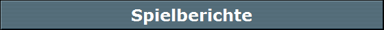 Spielberichte
